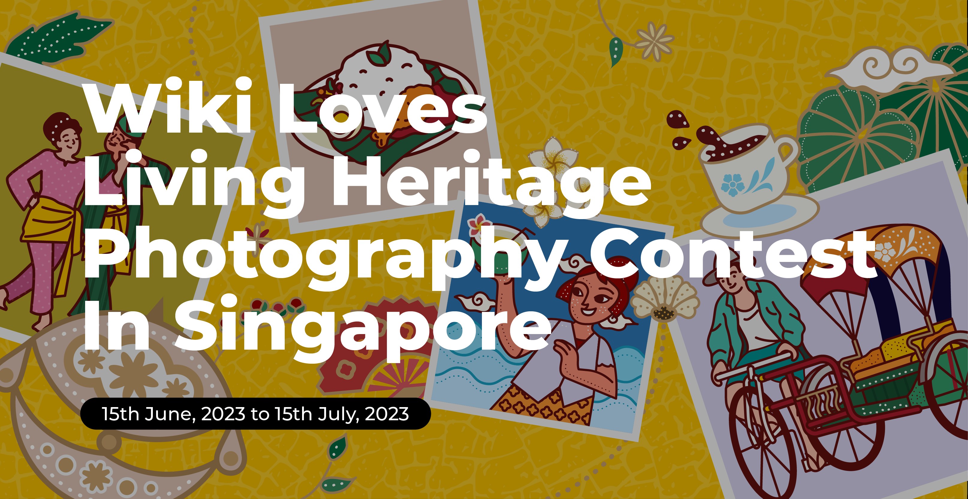 Plakat für den 'Wiki Loves Living Heritage Photography Contest in Singapore', das Bilder von Menschen, ein Rikscha, eine Tasse mit Untertasse und andere Gegenstände zeigt.