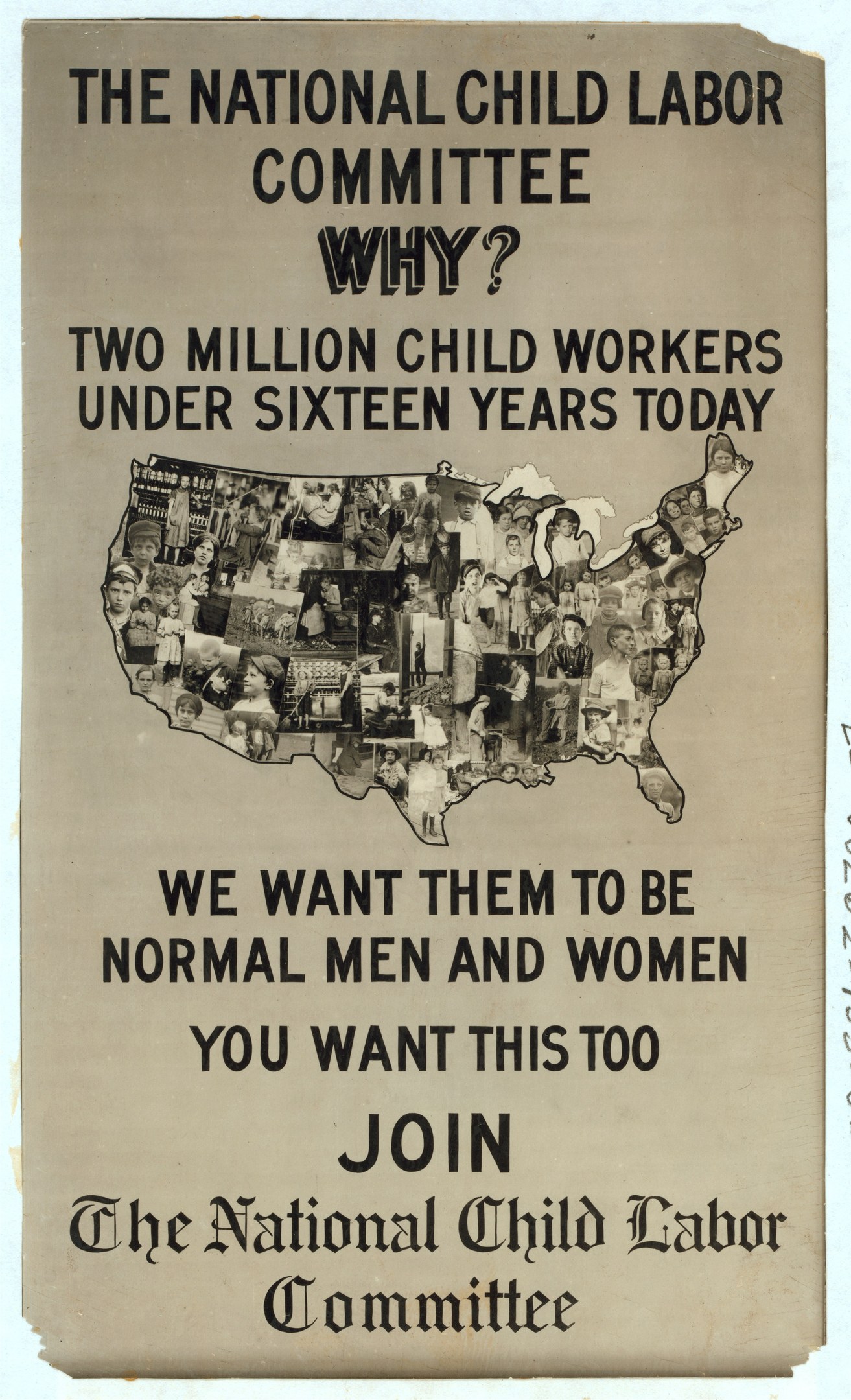 Plakat mit einer U.S.-Karte und dem Text "Das Nationale Komitee gegen Kinderarbeit: Warum? Zweieinhalb Millionen Kinderarbeiter unter sechzehn Jahren heute" mit mehreren Personen.