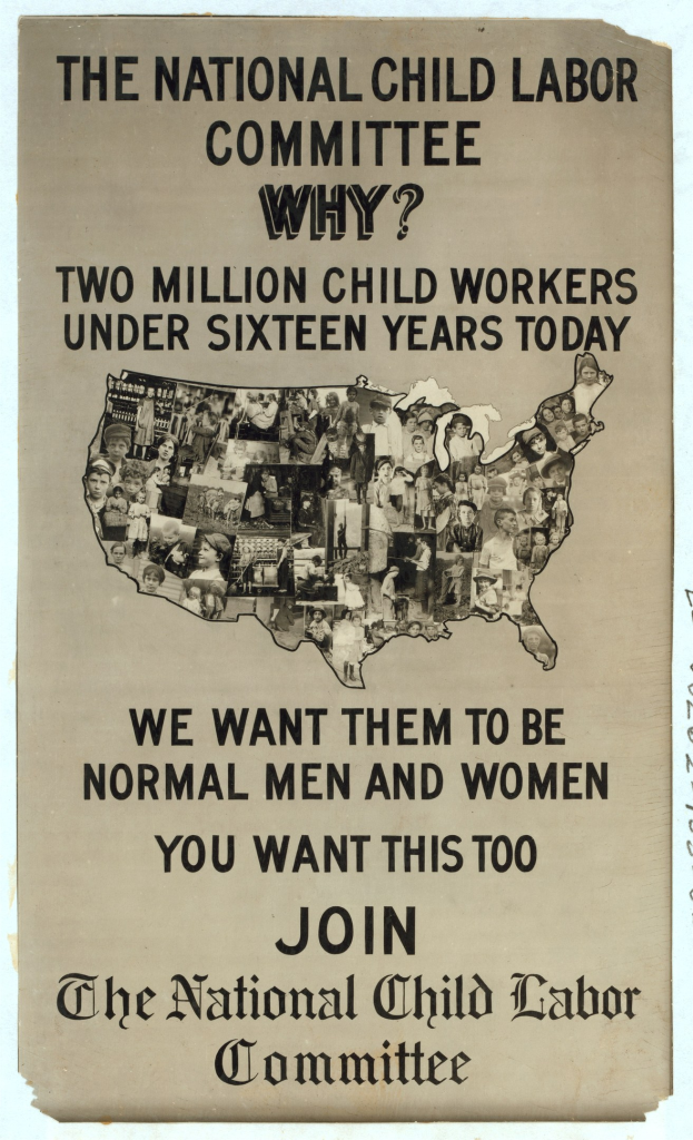 Plakat mit einer U.S.-Karte und dem Text "Das Nationale Komitee gegen Kinderarbeit: Warum? Zweieinhalb Millionen Kinderarbeiter unter sechzehn Jahren heute" mit mehreren Personen.